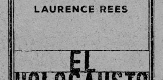 La próxima semana llega «El Holocausto. Las voces de las víctimas y de los verdugos», de Laurence Rees, publicado por Crítica