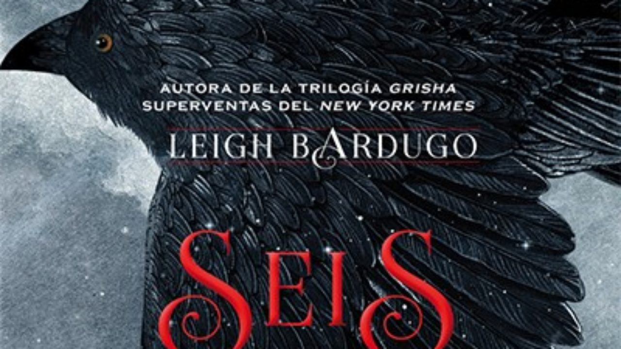 Seis de Cuervos' de Leigh Bardugo