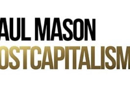 Postcapitalismo, de Paul Mason: Profundo, sólido, pero poco propositivo