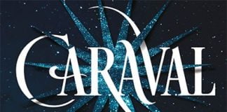 Caraval, de Stephanie Garber: un mundo lleno de luces y sombras