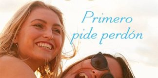 Primero pide perdón, de Sarah Dessen: nueva y entretenida historia