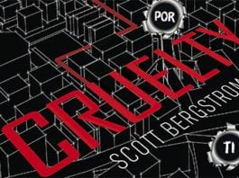 The Cruelty: voy a por ti, de Scott Bergstrom… trama con fallos de lógica que atrapa