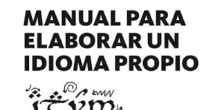 Cómo crear una lengua, de Miguel Jaén: interesante manual para frikis de la lingüística