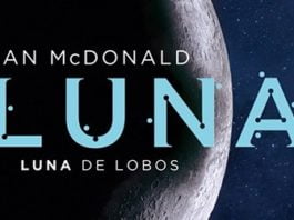 Luna, Luna de lobos, de Ian McDonald: segunda parte que no cumple expectativas