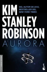En marzo, "Aurora", de Kim Stanley Robinson 1 portada aurora kim stanley robinson