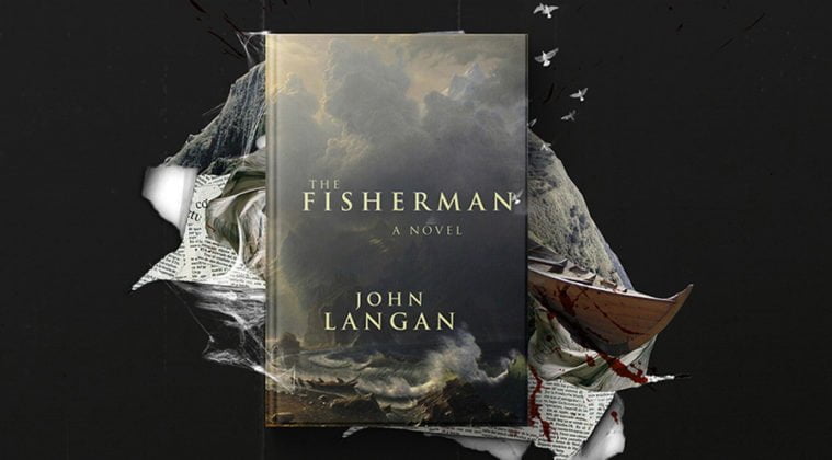 The Fisherman by John Langan The Fisherman by John Langan