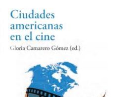 Las ciudades americanas en el cine, editado por Akal, sale a la venta este mes