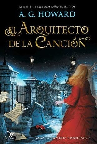 Muy pronto, «El arquitecto de la canción», de A. G. Howard