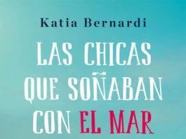 Las chicas que soñaban con el mar, de Katia Bernardi: historia amable, narración simple