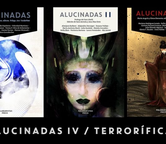 La editorial Palabaristas lanza un Kickstarter para editar en papel Alucinadas IV y Terroríficas I