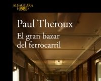 El gran bazar del ferrocarril, de Paul Theroux, en abril en Alfaguara