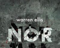 “Normal” de Warren Ellis: Una novela loca sobre nuestro loco mundo