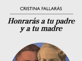 Honrarás a tu padre y a tu madre, de Cristina Fallarás: memoria de un país