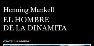 El hombre de la dinamita, de Henning Mankell, el 5 de septiembre en Tusquets