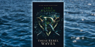 Puck nos trae este otoño These rebel waves, la aventura pirata de Sara Raasch