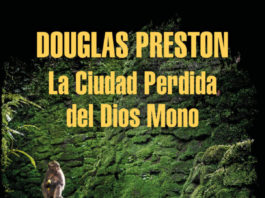 En noviembre, «La ciudad perdida del Dios Mono», de Douglas Preston