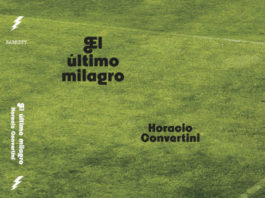 El último milagro, de Horacio Convertini: Fútbol, crimen y videojuegos