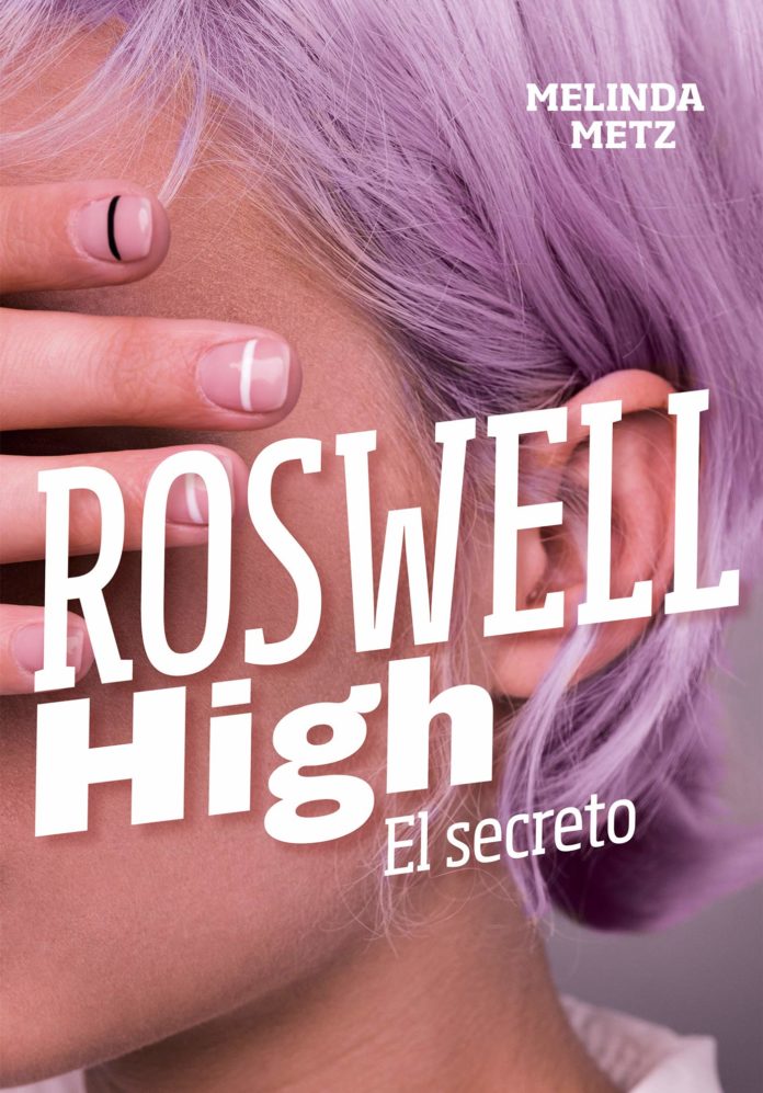 En enero, &quot;Roswell High. El secreto&quot;, de Melinda Metz