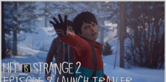 Tráiler de lanzamiento del episodio 2 de Life is Strange 2