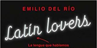 Latín lovers, de Emilio del Río: este muerto está muy vivo