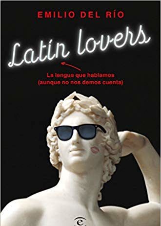 Latín lovers, de Emilio del Río: este muerto está muy vivo