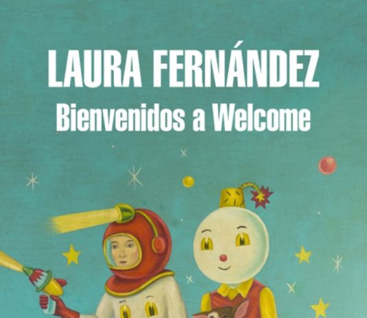 Bienvenidos a Welcome, de Laura Fernández, en abril en Literatura Random House