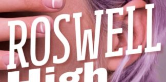 «Roswell High. El secreto», de Melinda Metz. Una novela de aventuras adolescentes y alienígenas en el Instituto