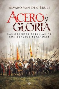 Los Tercios Ilustración de cubierta de Acero y gloria. Los Tercios