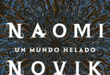 "Un mundo helado" de Naomi Novik. | Fuente: Planeta de Libros.