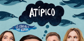 Atípico: ya tenemos fecha de estreno de la 3ª temporada atípico cartel promocional