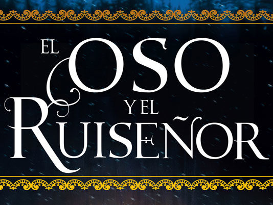 «El oso y el ruiseñor», de Katherine Arden, para descubrir la Rusia medieval y mágica