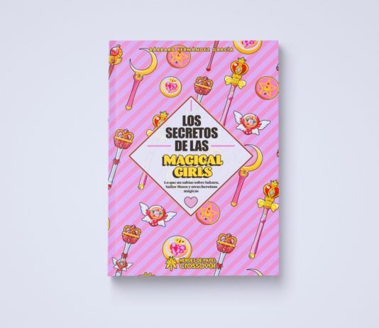 Héroes de Papel lanza «Los secretos de las Magical Girls» de Bárbara Fernández Portada de "Los secretos de los Magical Girls" de Bárbara Fernández. | Fuente: Héroes de Papel.
