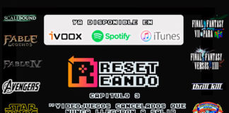 Ya disponible Reseteando: juegos que fueron cancelados Reseteando Podcast