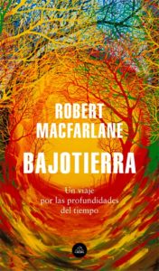 Portada de Bajotierra, de Robert Macfarlane
