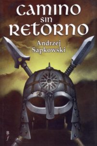 Portada de Camino sin retorno, de Andrzej Sapkowski