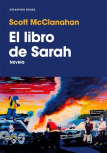 Portada de El libro de Sarah, de Scott McClanahan