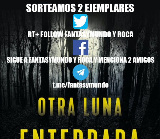 Fantasymundo y Roca sortean dos ejemplares de Otra luna enterrada, de Guillermo Estiballes Sorteo Otra luna enterrada