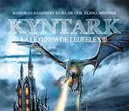 «Kyntark: La Leyenda de Leureley III», de Roberto Redondo, Elba de Cus y Elena Montes: el mejor desenlace posible para una saga de fantasía única Kyntark portada