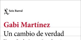 “Un cambio de verdad”, de Gabi Martínez, el 9 de junio en Seix Barral