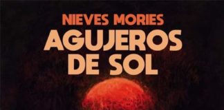 «Agujeros de sol» de Nieves Mories y «Vudú»: dos apuestas de Dilatando Mentes para julio
