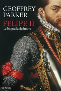 Portada de Felipe II, de Geoffrey Parker