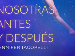 Nosotras antes y después, de Jennifer Iacopelli, se publicará en julio Nosotras antes y después