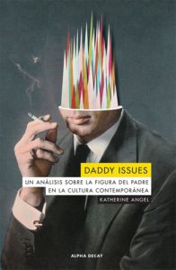 Portada de Daddy Issues, de Katherine Angel