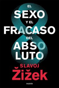 Portada de El sexo y el fracaso del absoluto