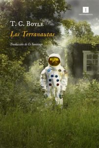 Portada de Los terranautas, de T.C. Boyle