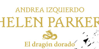 En octubre llega Helen Parker. El dragón dorado, de Andrea Izquierdo