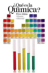 Portada de ¿Qué es la química?, de Peter Atkins