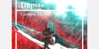 Impías, de Carmen Moreno: tres mujeres, tres momentos históricos, tres vidas difíciles