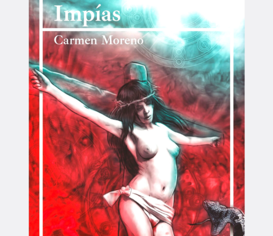 Impías, de Carmen Moreno: tres mujeres, tres momentos históricos, tres vidas difíciles