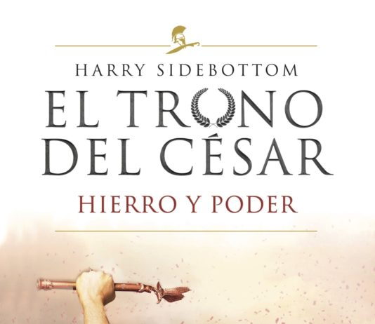 El trono del César. Hierro y poder, de Harry Sidebottom en bolsillo y tercer libro el 10 de noviembre en Espasa y Booket